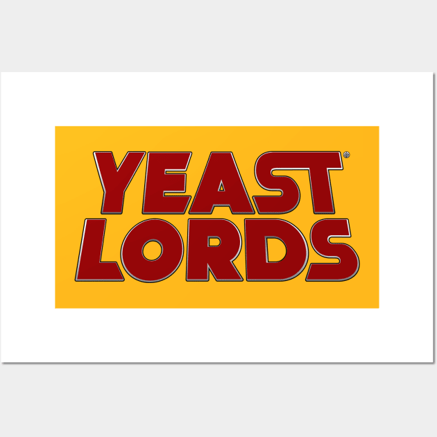 Yeast Lords Wall Art by GorillaBugs